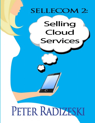 SELLECOM 2: Selling Cloud Services