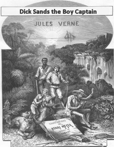 Dick Sands the Boy Captain