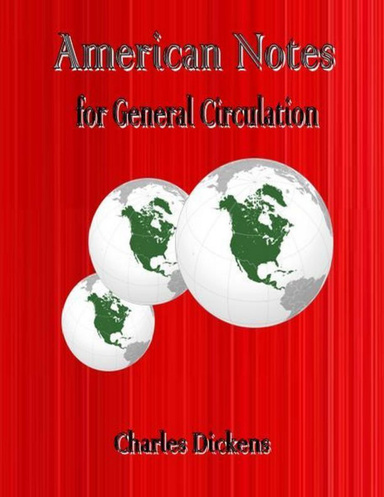 American Notes for General Circulation