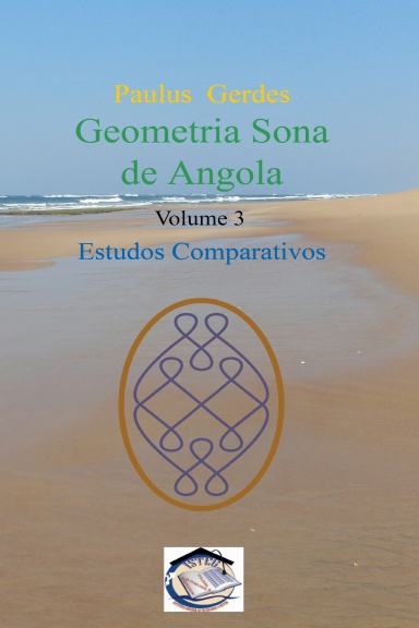 Geometria Sona de Angola. Volume 3: Estudos comparativos