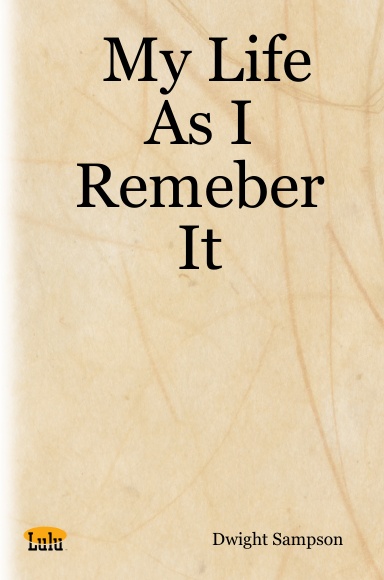 My Life As I Remeber It
