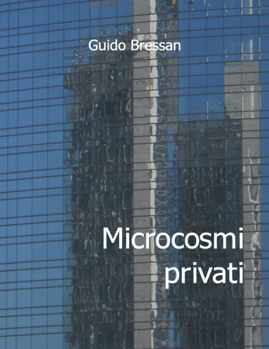 Microcosmi privati