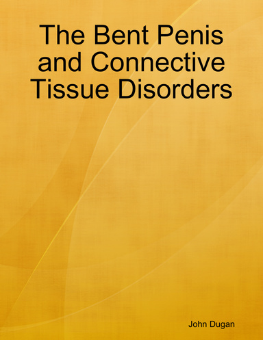 The Bent Penis and Connective Tissue Disorders