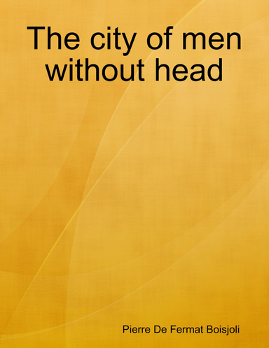 The City of Men Without Head