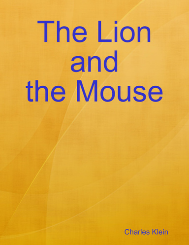 The Lion and the Mouse