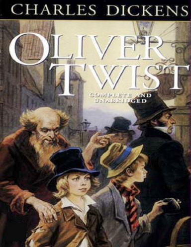 Oliver Twist - Complete and Unabridged
