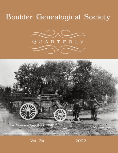 Boulder Genealogical Society Quarterly 2002 Edition