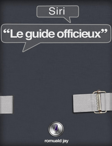 Siri - Le guide officieux