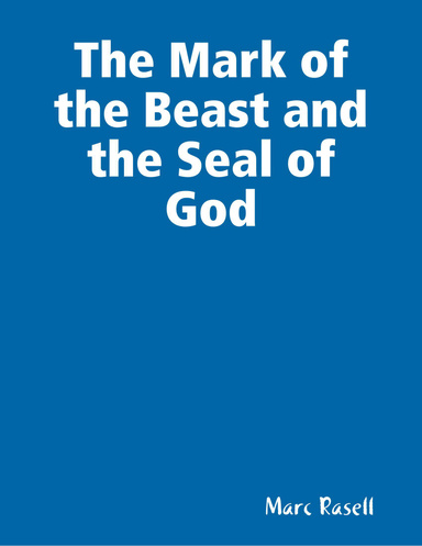 The Mark of the Beast and the Seal of God