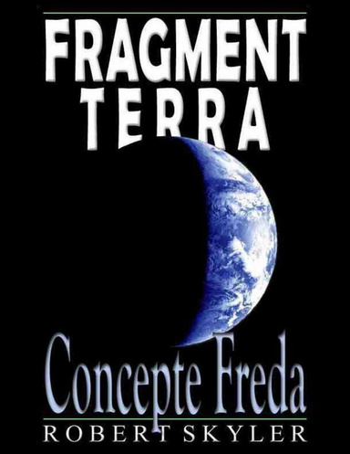 Fragment Terra - Concepte Freda