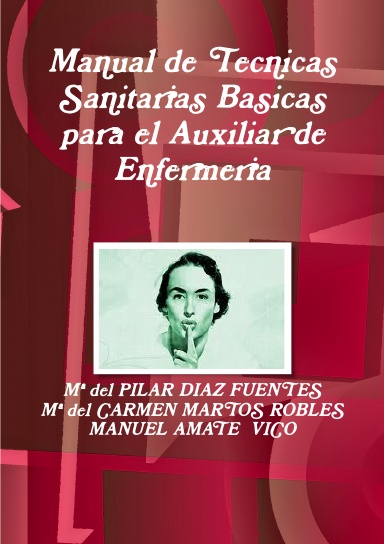 Manual de Tecnicas Sanitarias Basicas para el Auxiliar de Enfermeria