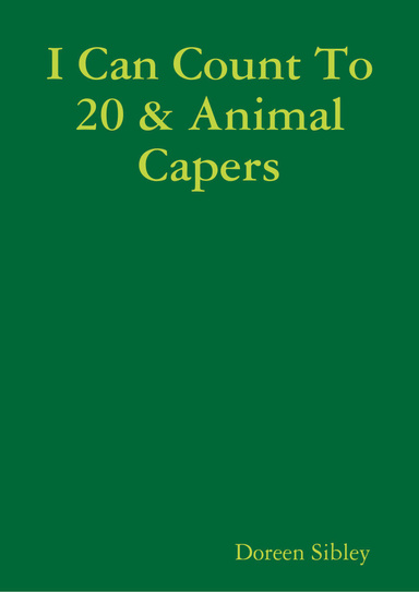 I Can Count To 20 & Animal Capers