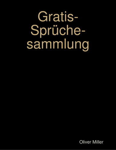 Gratis-Sprüchesammlung
