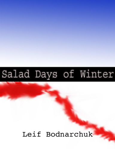 Salad Days of Winter