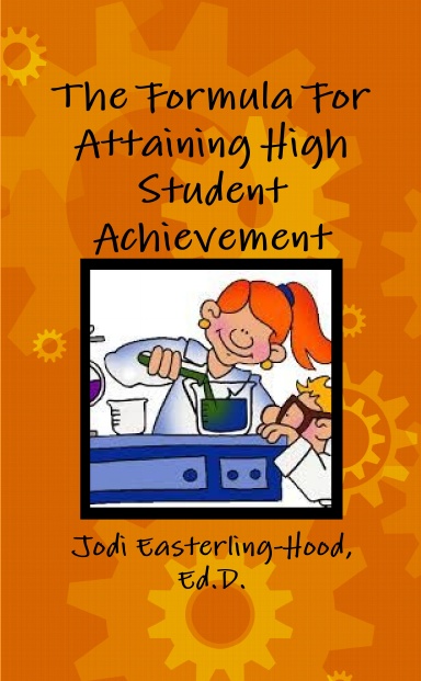 The Formula For Attaining High Student Achievement