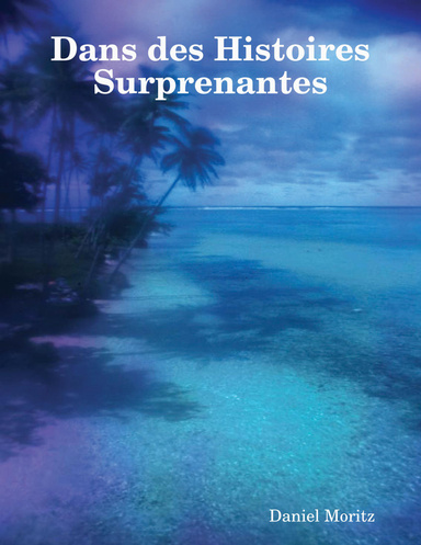 Dans des histoires surprenantes