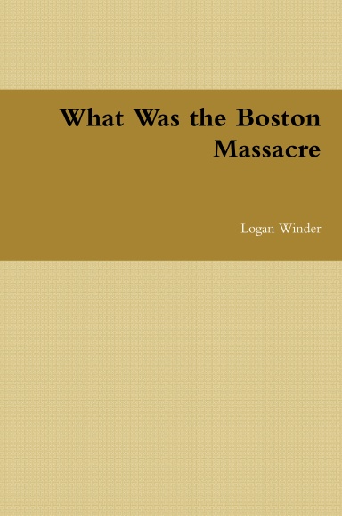What Was the Boston Massacre
