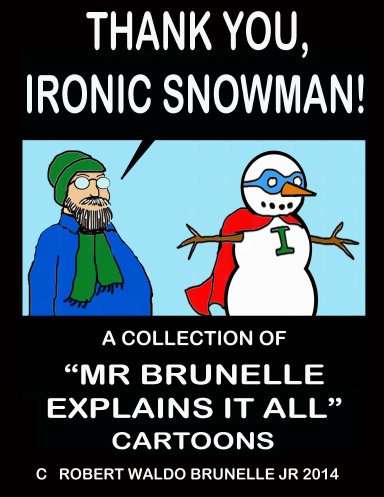 Thank You, Ironic Snowman!