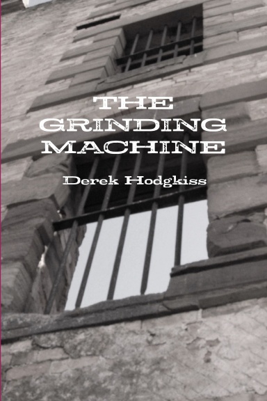 THE GRINDING MACHINE