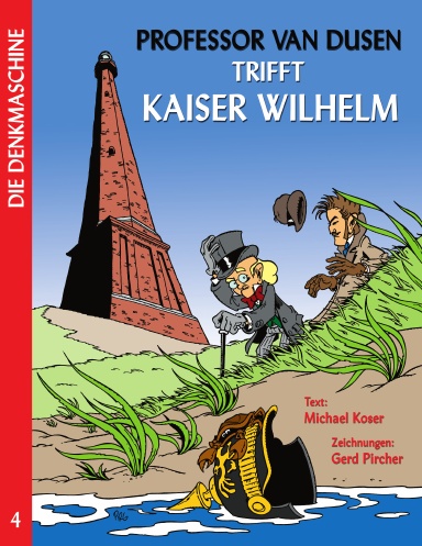 Professor van Dusen trifft Kaiser Wilhelm (Die Denkmaschine 4)