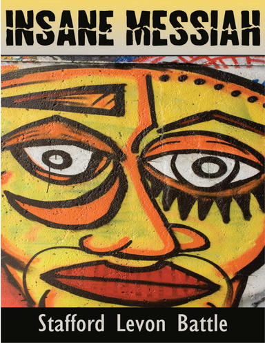 Insane Messiah