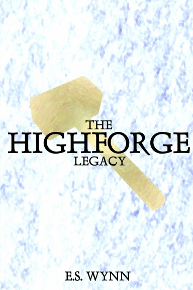 The Highforge Legacy
