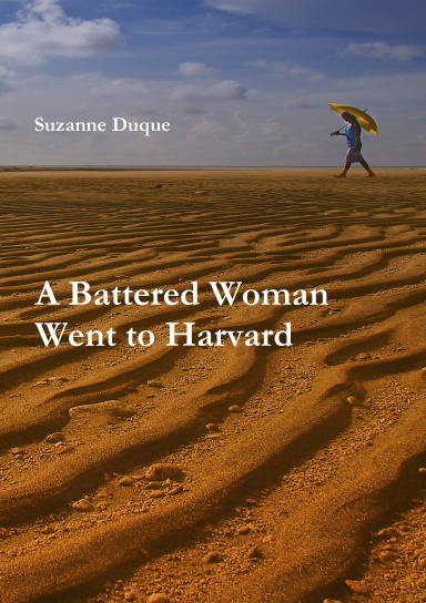 A Battered Woman Went to Harvard