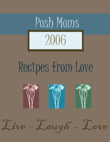 2006-2007 PoshMoms Recipe Book v 2.0