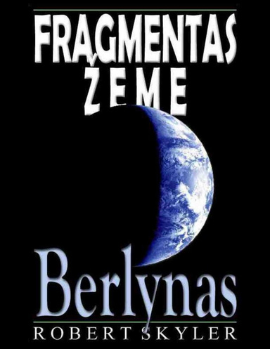 Fragmentas Žeme - Berlynas