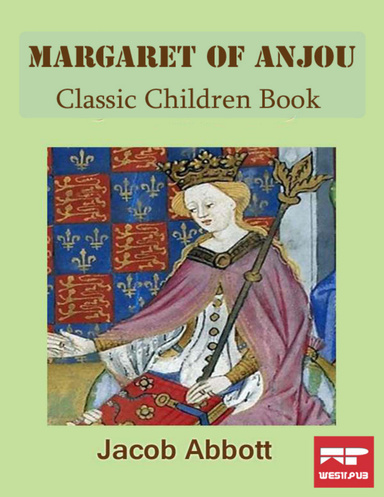 Margaret of Anjou: Classic Children Book