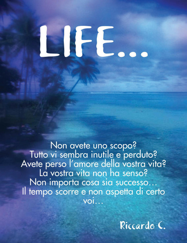 LIFE... Voltare pagina ed andare avanti...
