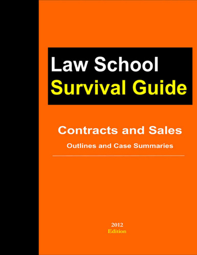 Contracts and Sales: Outlines and Case Summaries