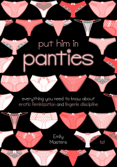 Penance In Panties: Misbehaving Men by: Emily Masters