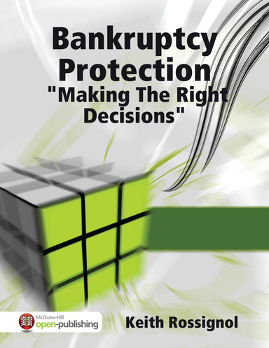 Bankruptcy Protection "Making The Right Decisions"