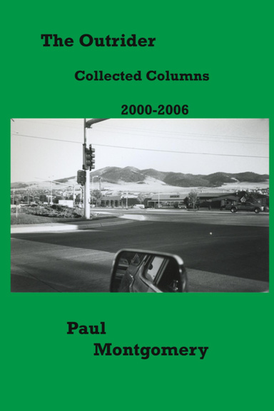 The Outrider: Collected Columns 2000-2006