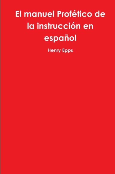 El manuel Profético de la instrucción en español