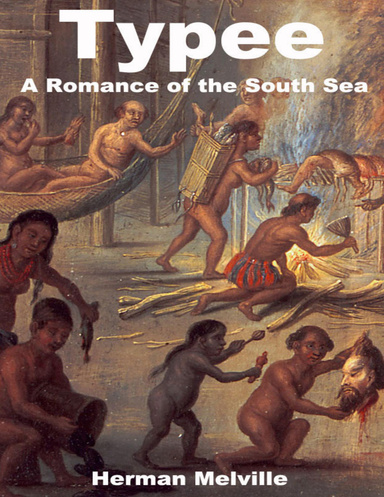 Typee: A Romance of the South Sea