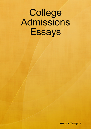 College Admissions Essays