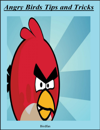 Angry Birds Tips and Tricks