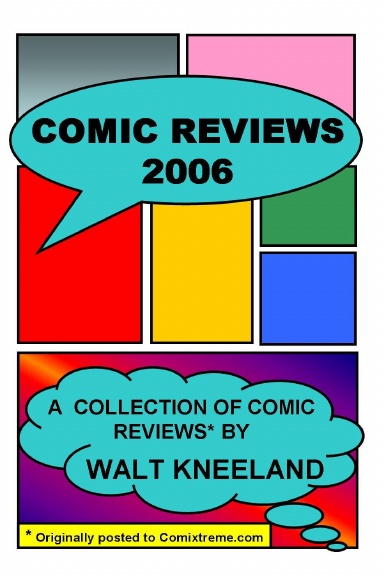 Comic Reviews 2006: Another Collection of Comic Reviews