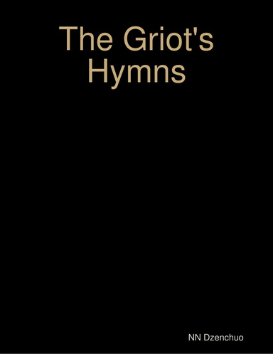 The Griot's Hymns