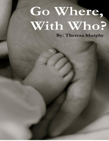 Go Where, With Who?
