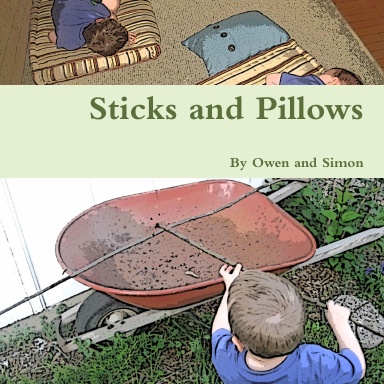 Sticks and Pillows