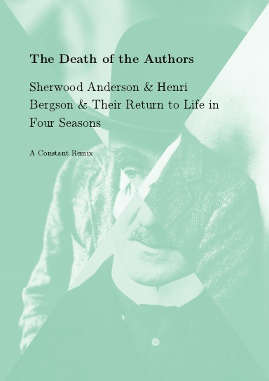 The Death of the Authors Sherwood Anderson & Henri Bergson & Their Return to Life in Four Seasons