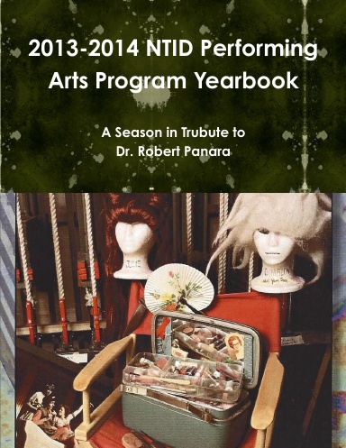 2013-2014 NTID Performing Arts Program Yearbook