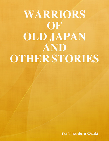Warriors of Old Japan and Other Stories