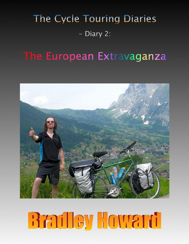 The Cycle Touring Diaries - Diary 2: The European Extravaganza