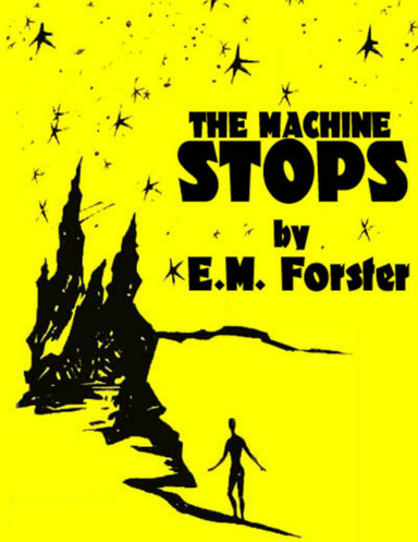 The Machine Stops