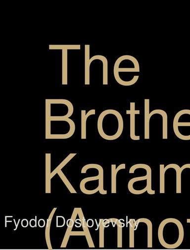 The Brothers Karamazov (Annotated, Quotes, Adaptations, Other Features)