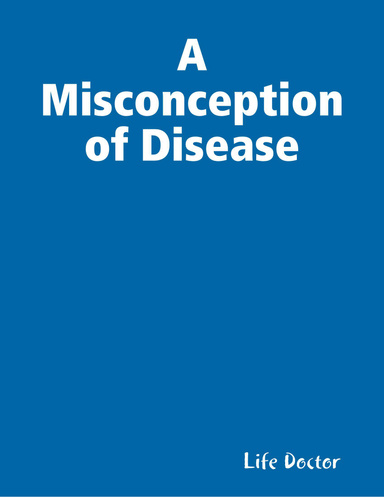 A Misconception of Disease